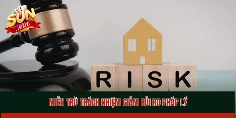 Miễn trừ trách nhiệm giảm rủi ro pháp lý