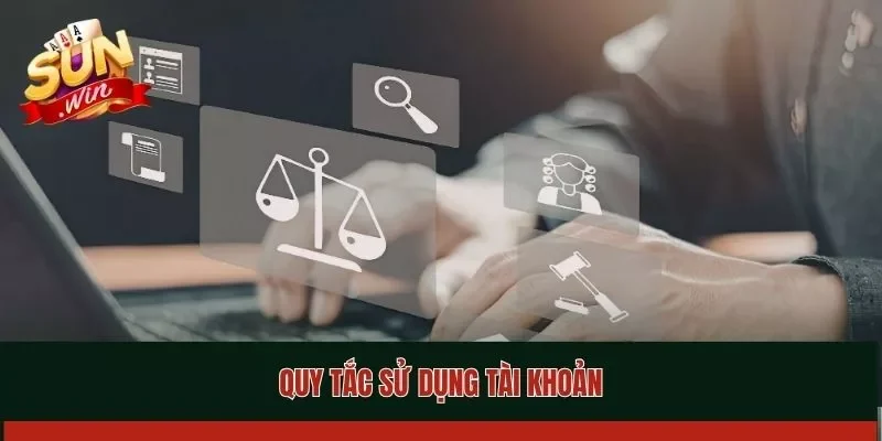 Quy tắc sử dụng tài khoản