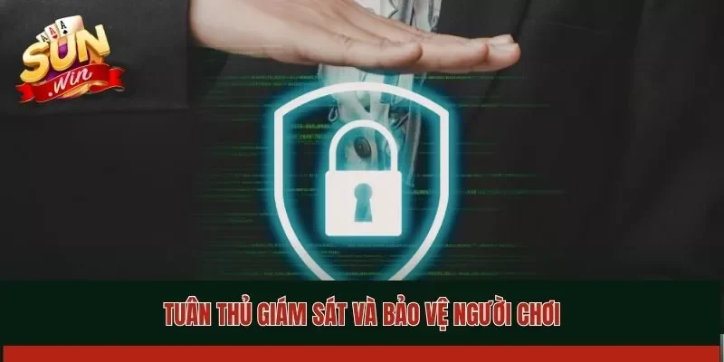Tuân thủ giám sát và bảo vệ người chơi